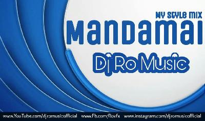 Mabdamai (My Style Mix) Dj Ro Music